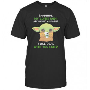 Baby Yoda Shhh My Coffee And I Are Having A Moment T-Shirt